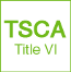 TSCA Title VI